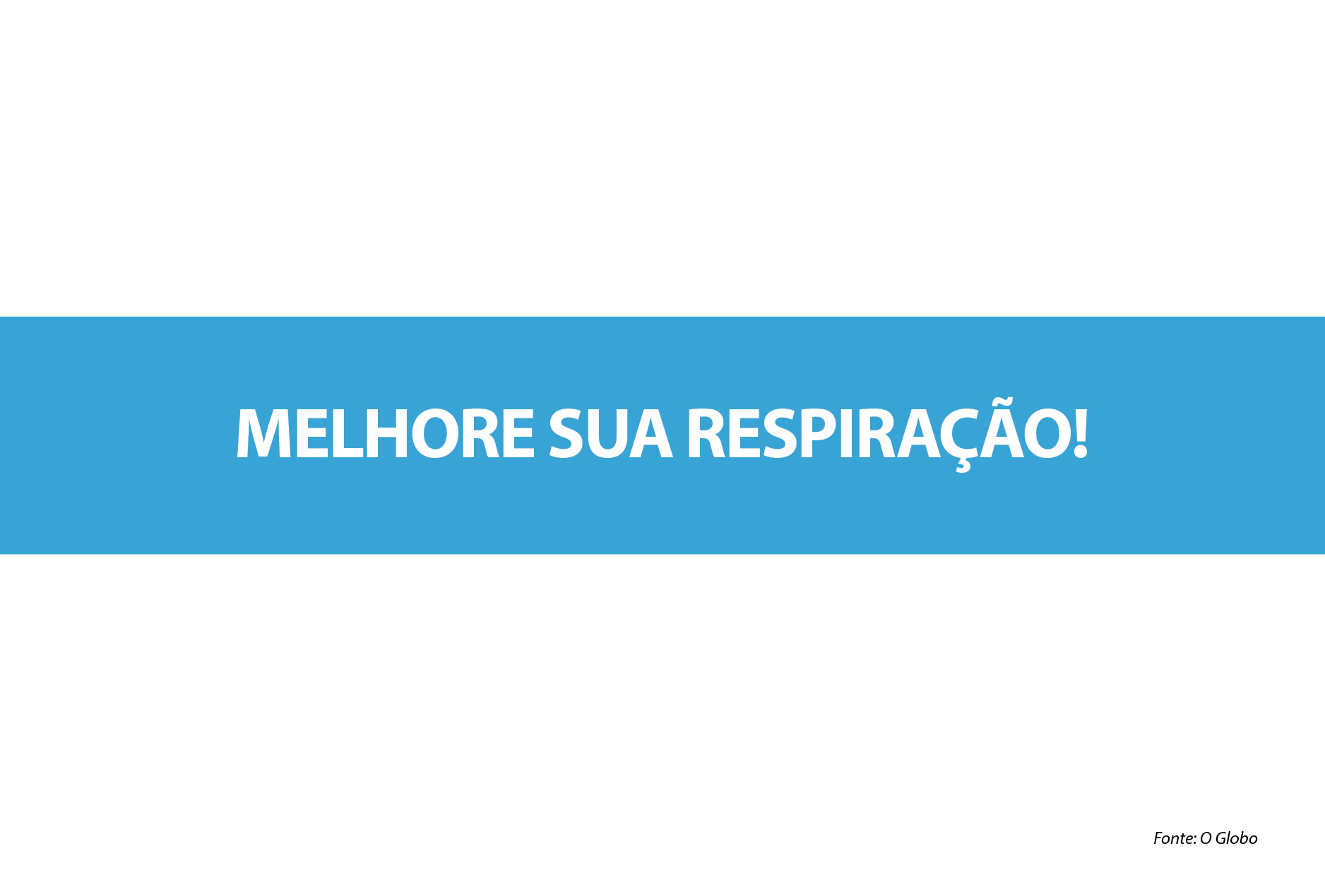 Leia mais sobre o artigo Melhore sua respiração