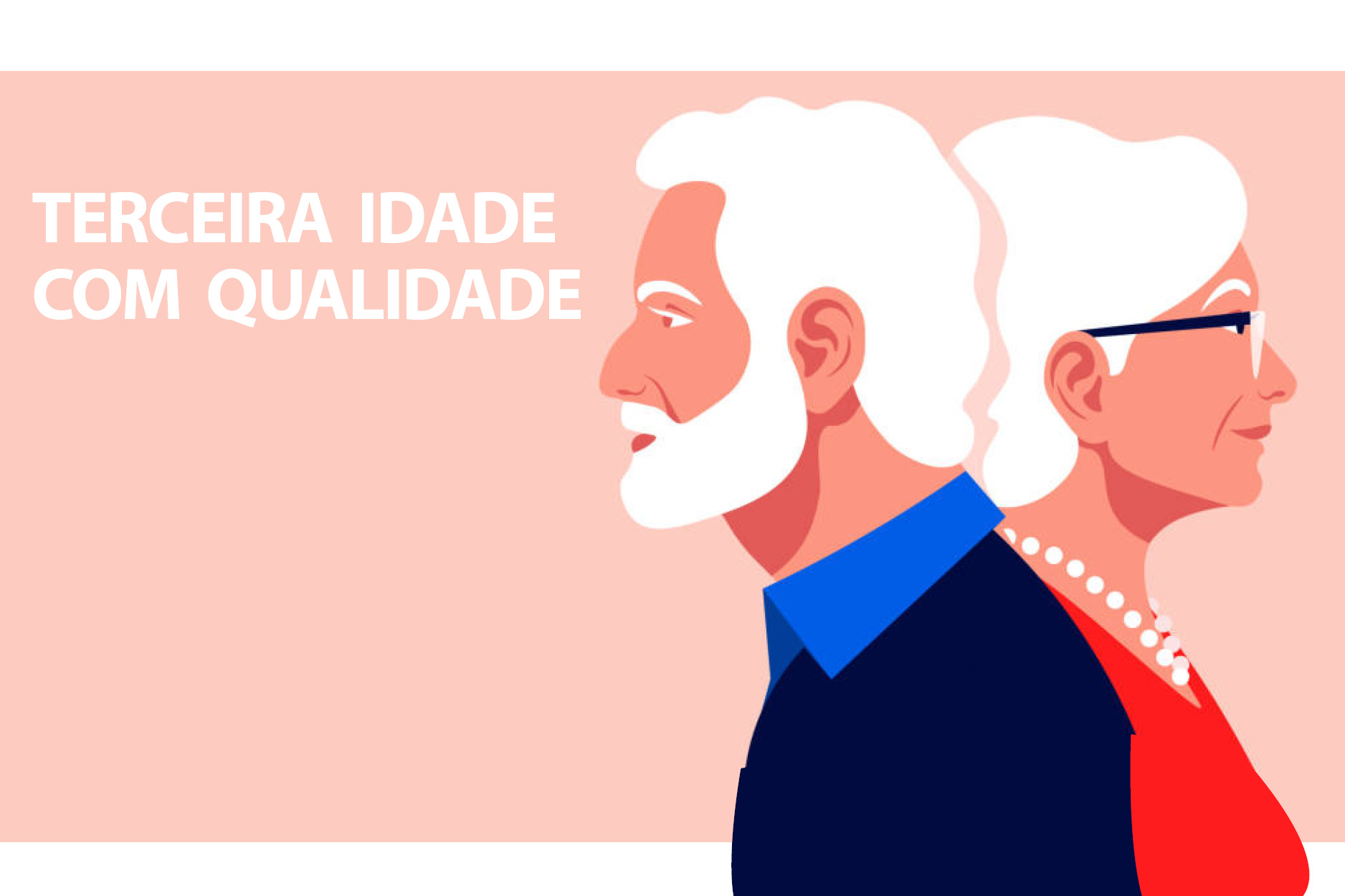 Você está visualizando atualmente Terceira Idade com Qualidade